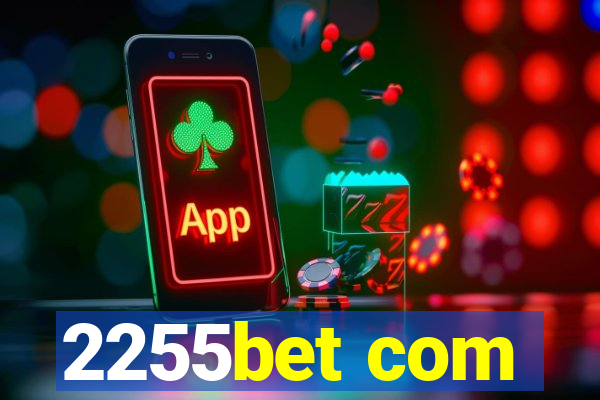 2255bet com